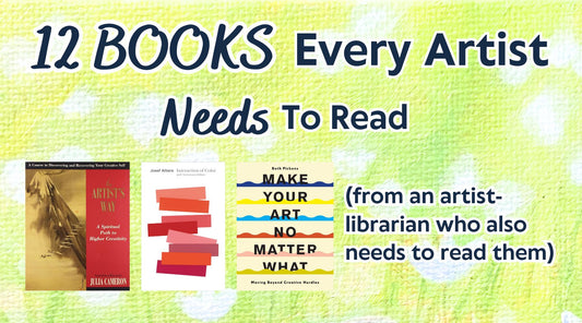 12 Books Every Artist Needs to Read, from an artist/librarian (who also needs to read them)