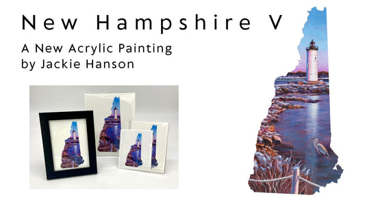 A graphic reading "New Hampshire V: A New Acrylic Painting by Jackie Hanson." Shows the painting at right and an image of several printed products below, all on a white background.